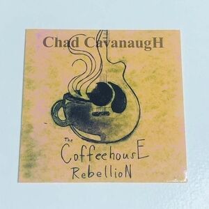 Rare! CD Chad Cavanaugh - The Coffeehouse Rebellion